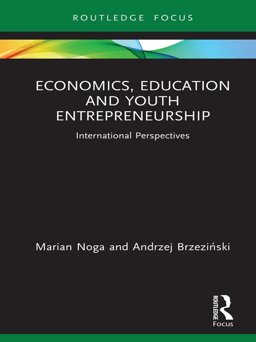 Title details for Economics, Education and Youth Entrepreneurship by Marian Noga - Available